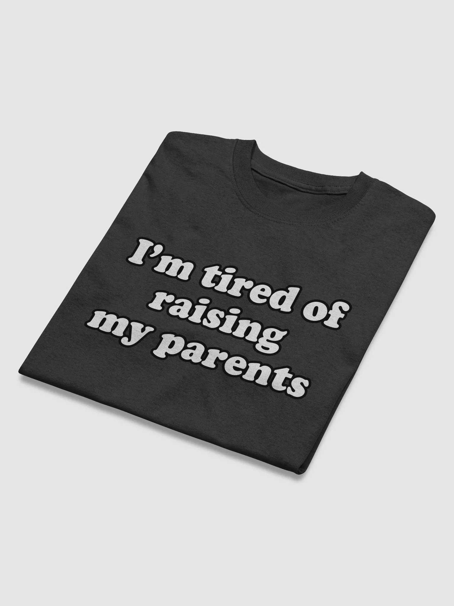 I'm tired of raising my parents product image (2)