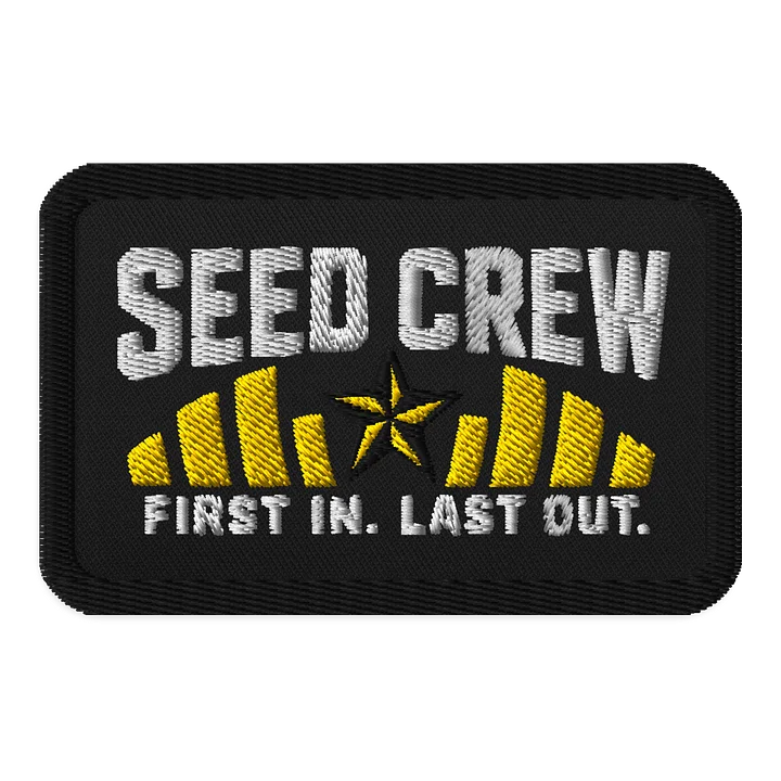 Command Squad Seed Crew Embroidered Patch — First In. Last Out. product image (1)