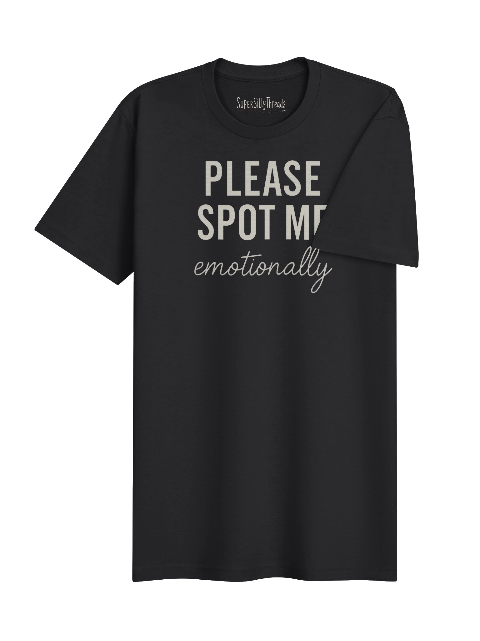 Please Spot Me Emotionally Gym Tee product image (4)