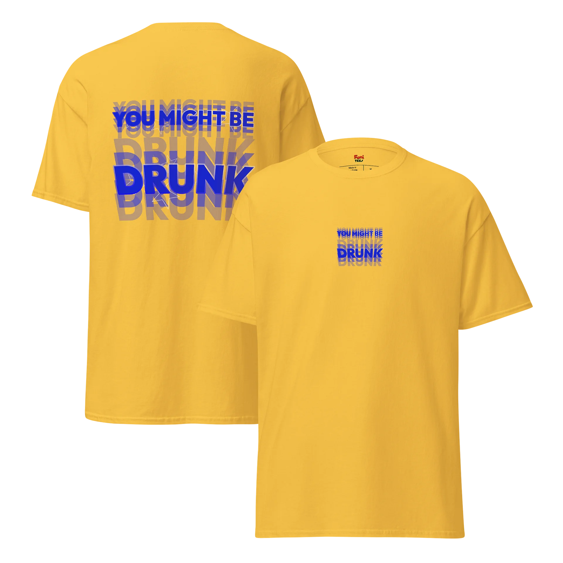 YOU MIGHT BE DRUNK product image (5)