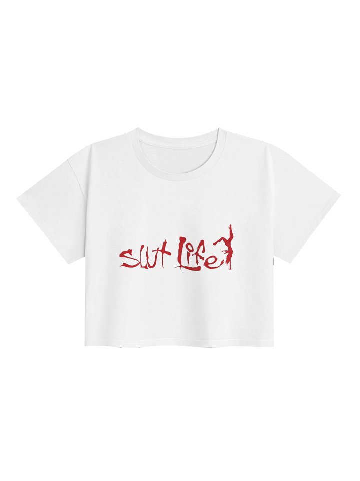 slut life crop top shirt product image (1)
