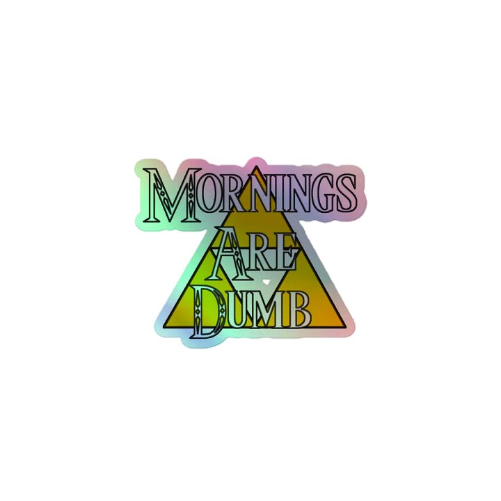Dumb Mornings Sticker product image (1)