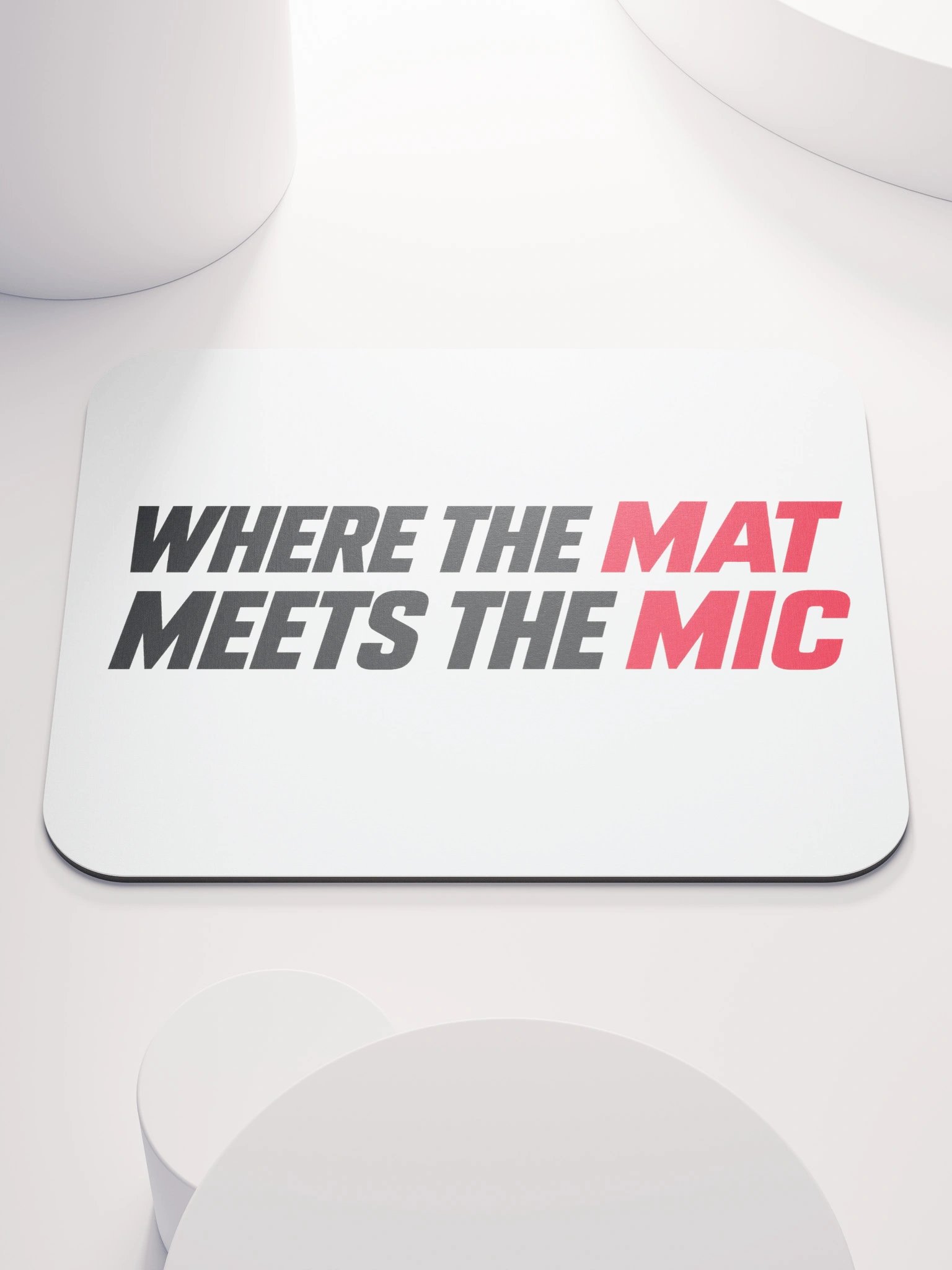 Where the Mat Meets the Mic Mousepad product image (1)