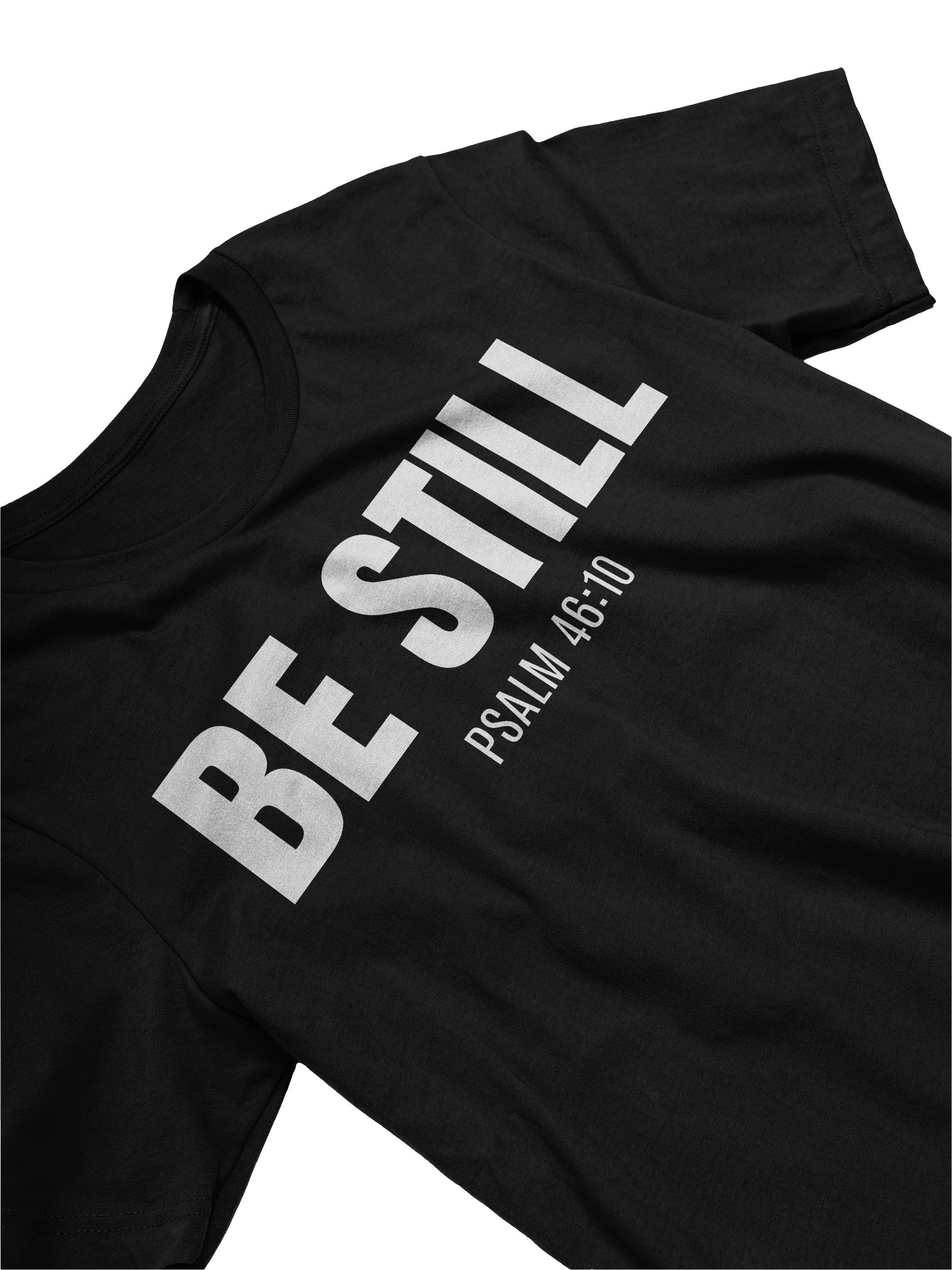 Be Still Psalm 46:10 T-Shirt product image (3)