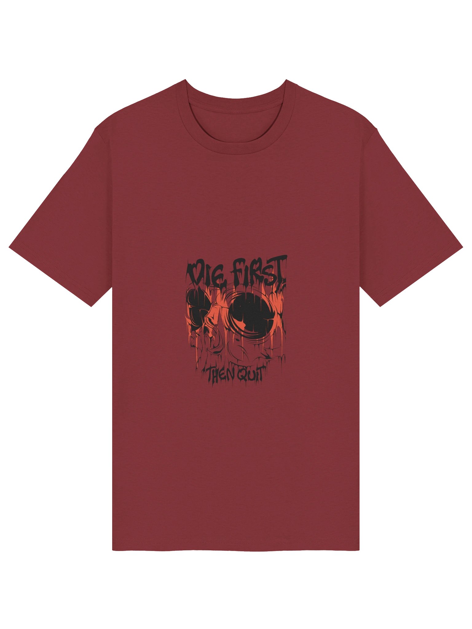 Die First, Then Quit Graphic T-Shirt product image (3)