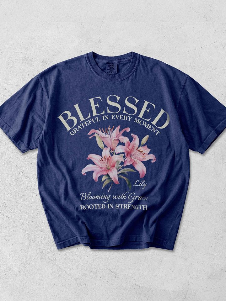 May Blessed Lily Flower Shirt – Blooming with Grace, Rooted in Strength Graphic Tee product image (1)