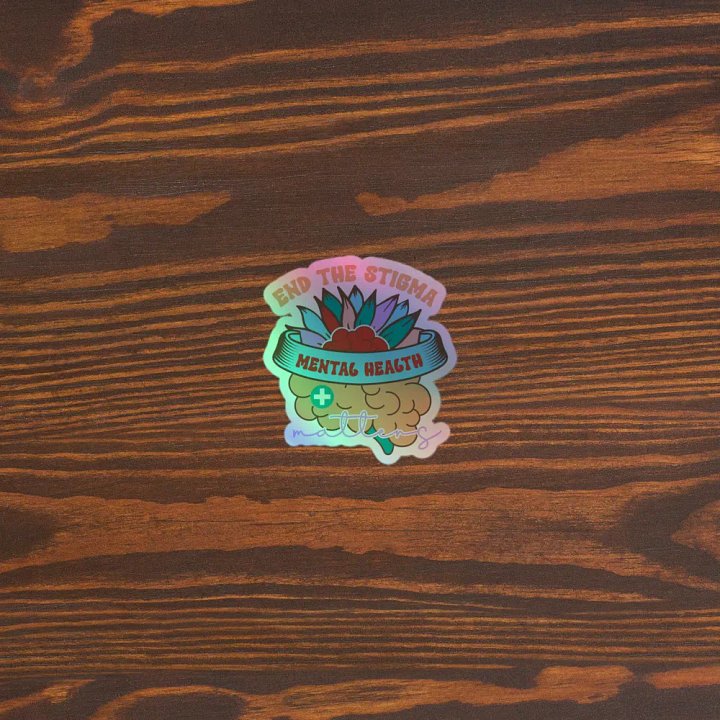 End The Stigma - Holographic Sticker product image (1)
