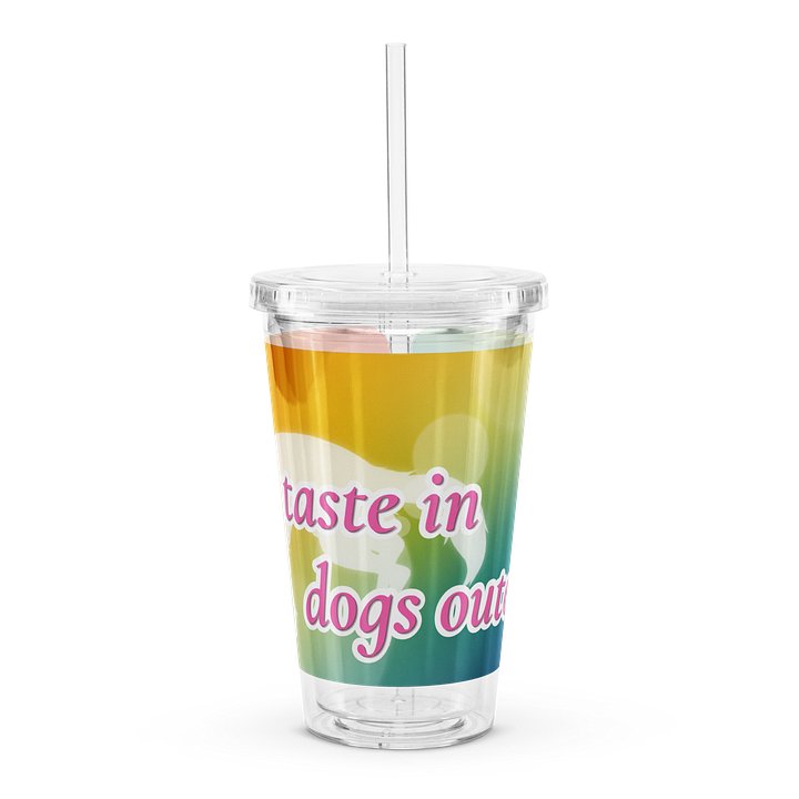 My Taste in Dogs Outed Me Tumbler product image (1)