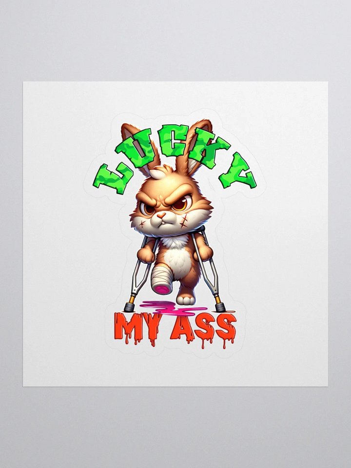 Lucky My Ass Kiss Cut Stickers product image (1)