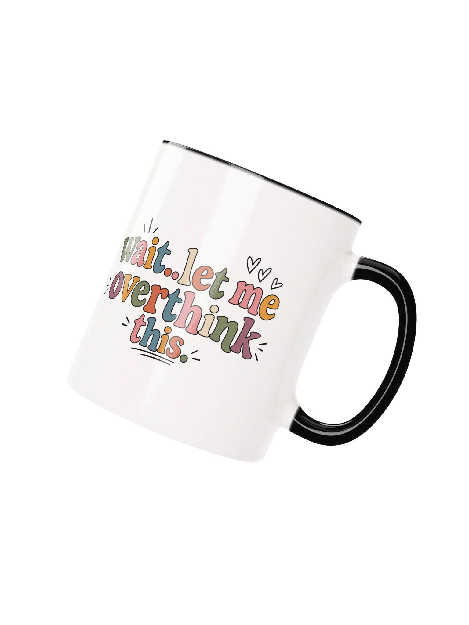 Wait... Let Me Overthink This Ceramic Mug product image (3)