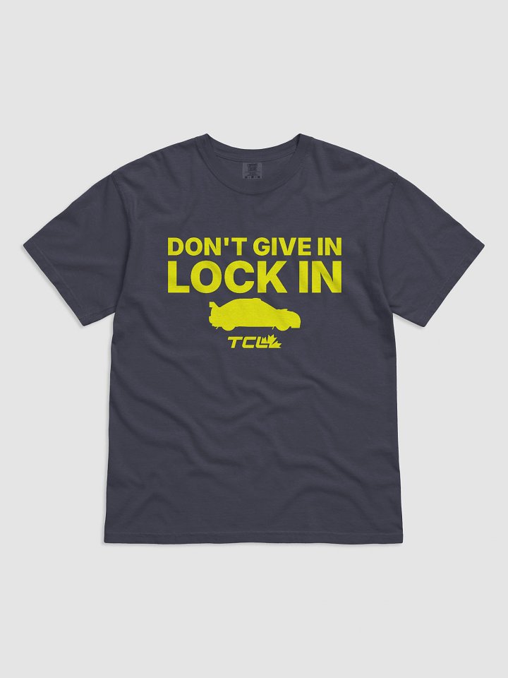 DON'T GIVE IN - LOCK IN T-Shirt (Comet) product image (1)