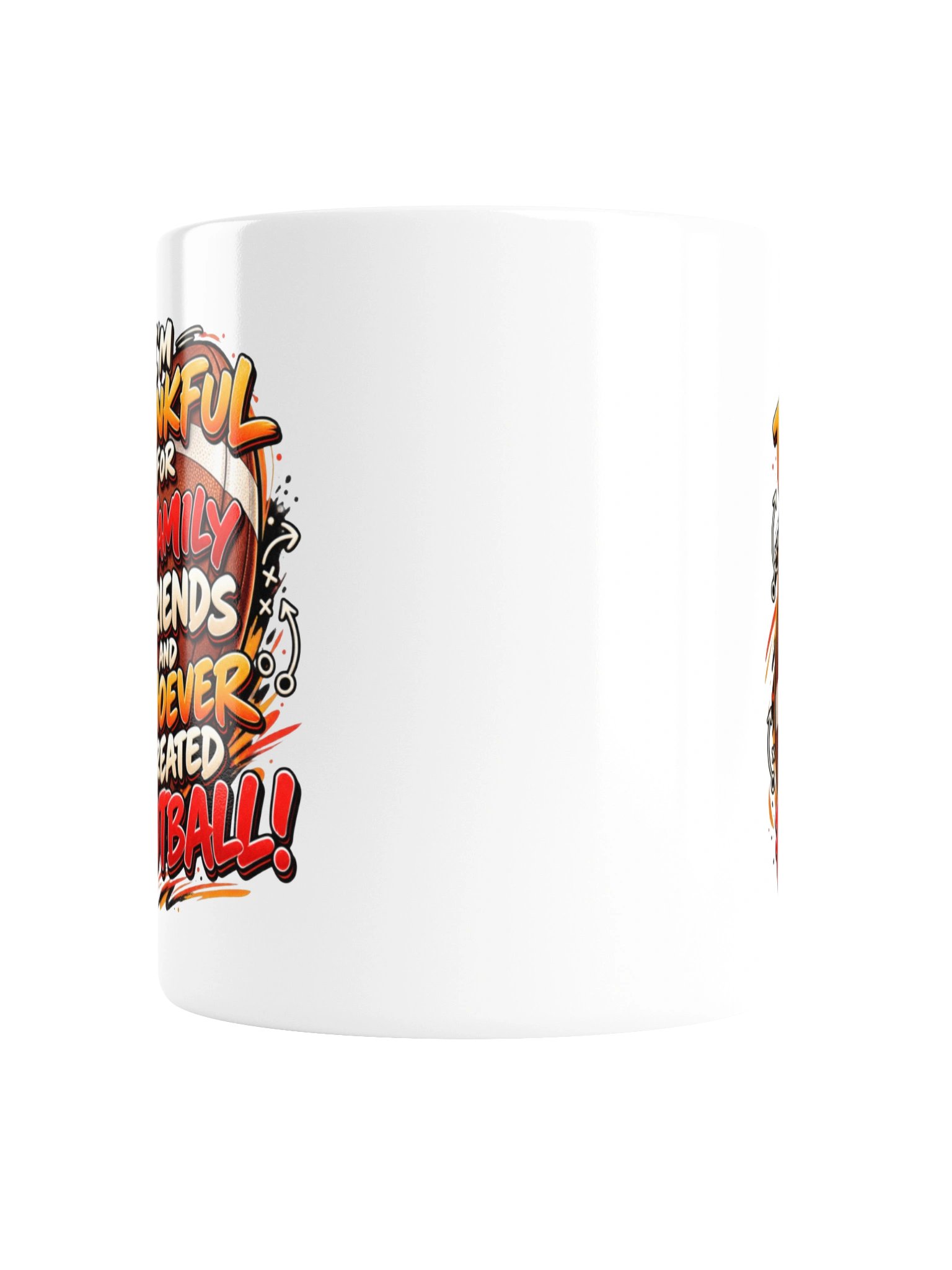 I’M THANKFUL FOR FAMILY, FRIENDS, AND WHOEVER CREATED FOOTBALL! MUG product image (4)