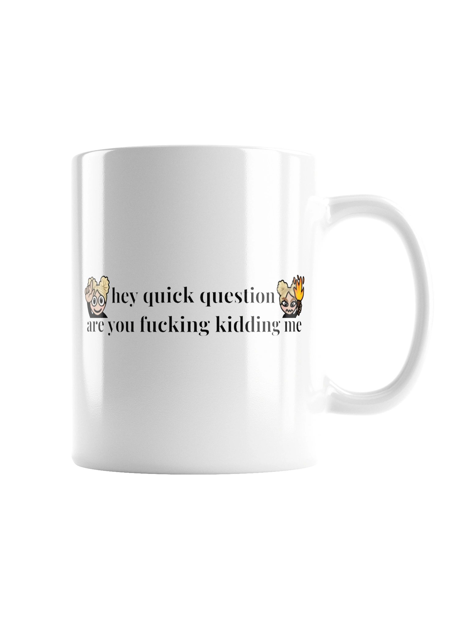"Hey quick question" mug (2) product image (3)