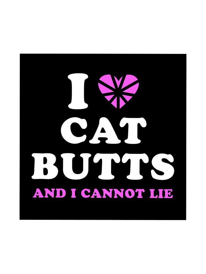 I Love Cat Butts sticker product image (1)
