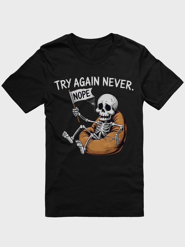 Sassy Skeleton Nope T-Shirt product image (1)