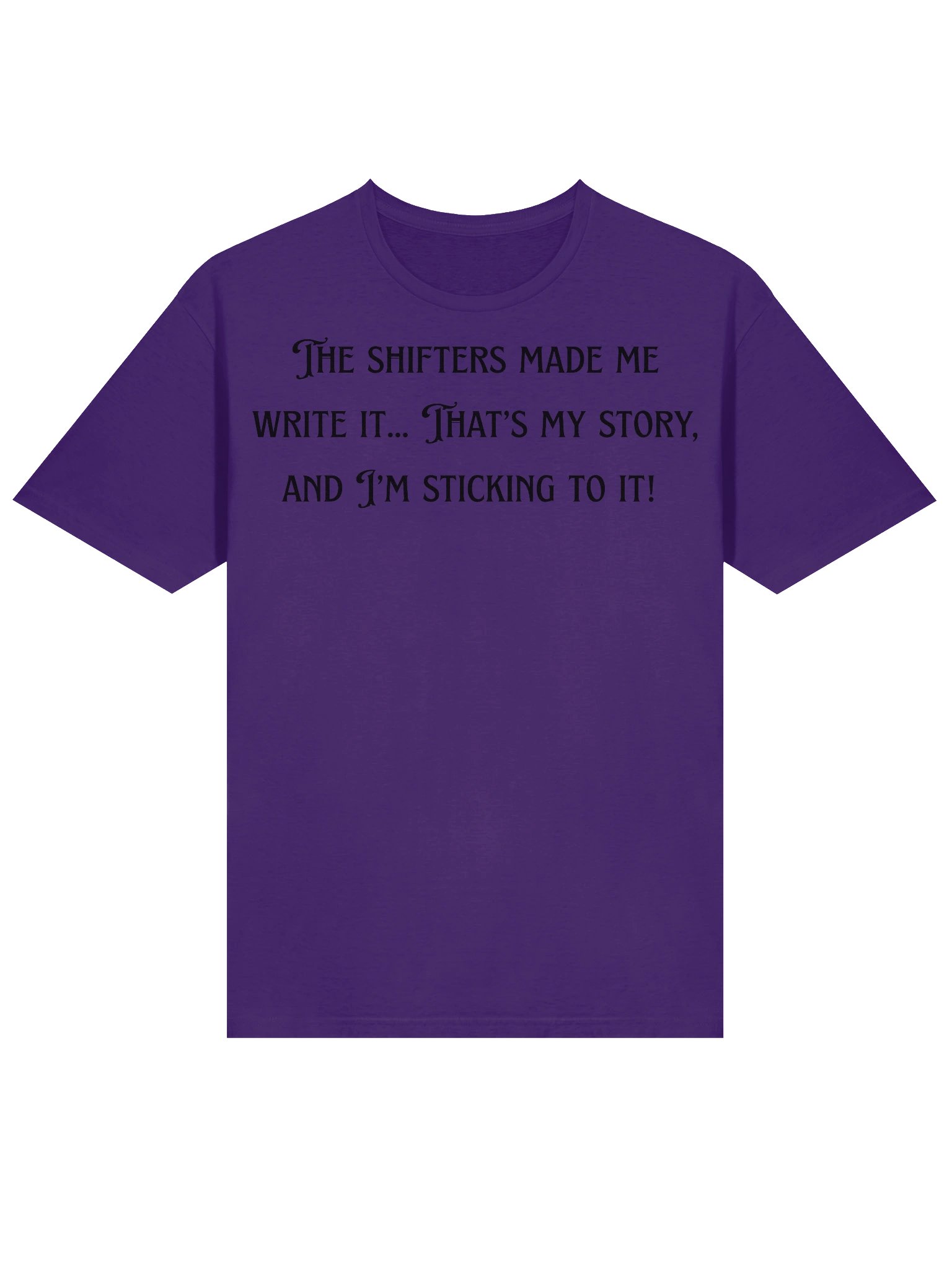 The Shifters Made Me Write It tshirt product image (3)