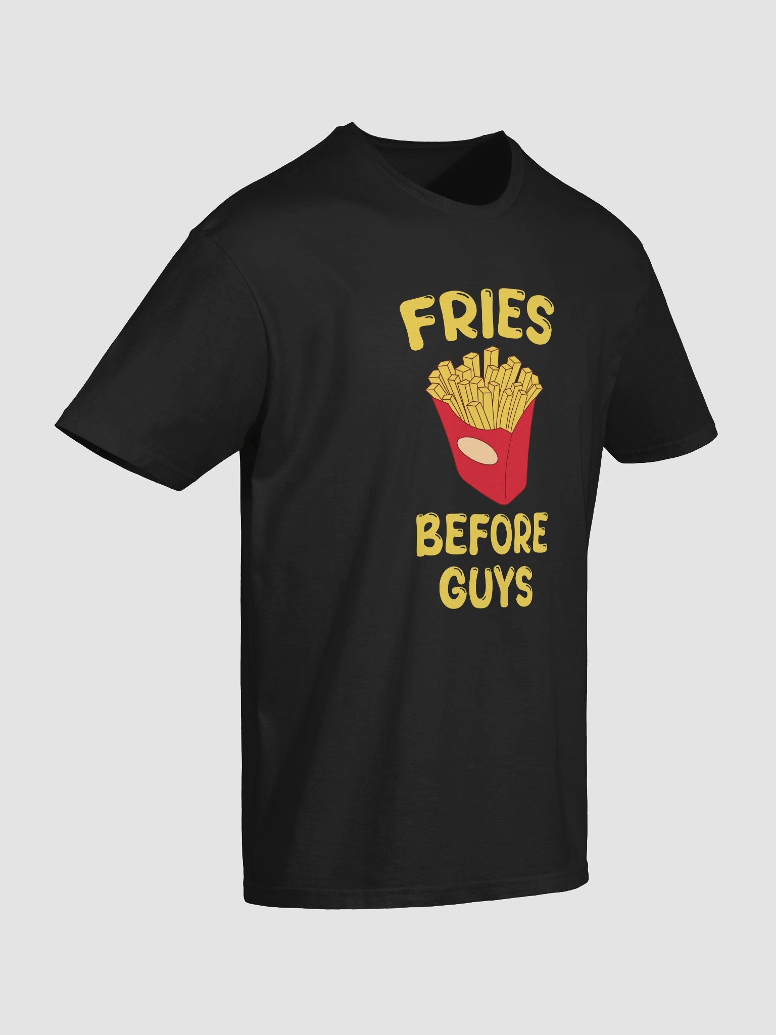 Fries Before Guys T-Shirt product image (3)