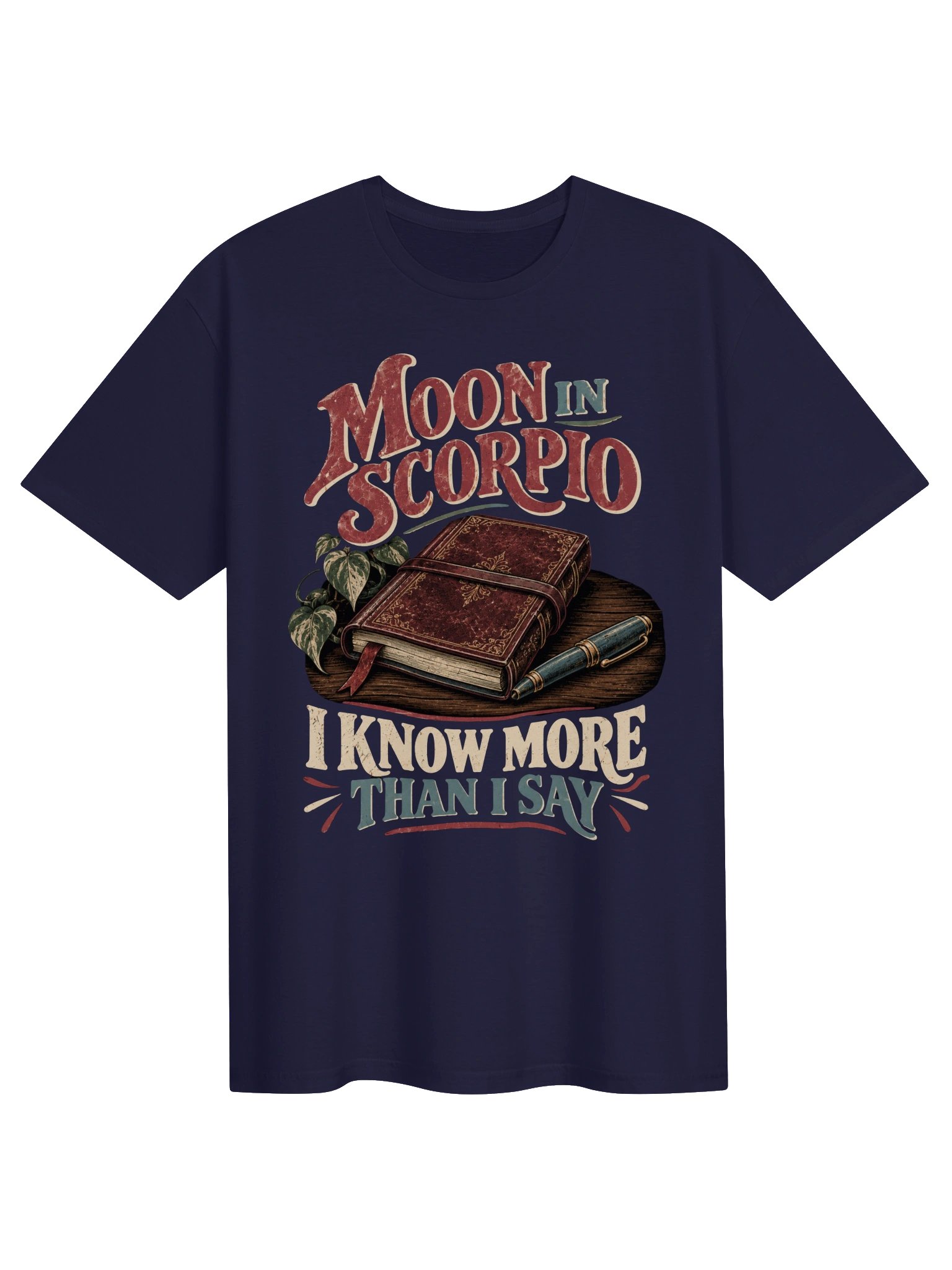 Moon in Scorpio I Know More Than I Say Tee product image (1)
