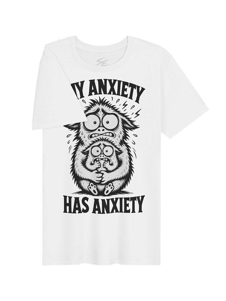My anxiety has anxiety product image (2)