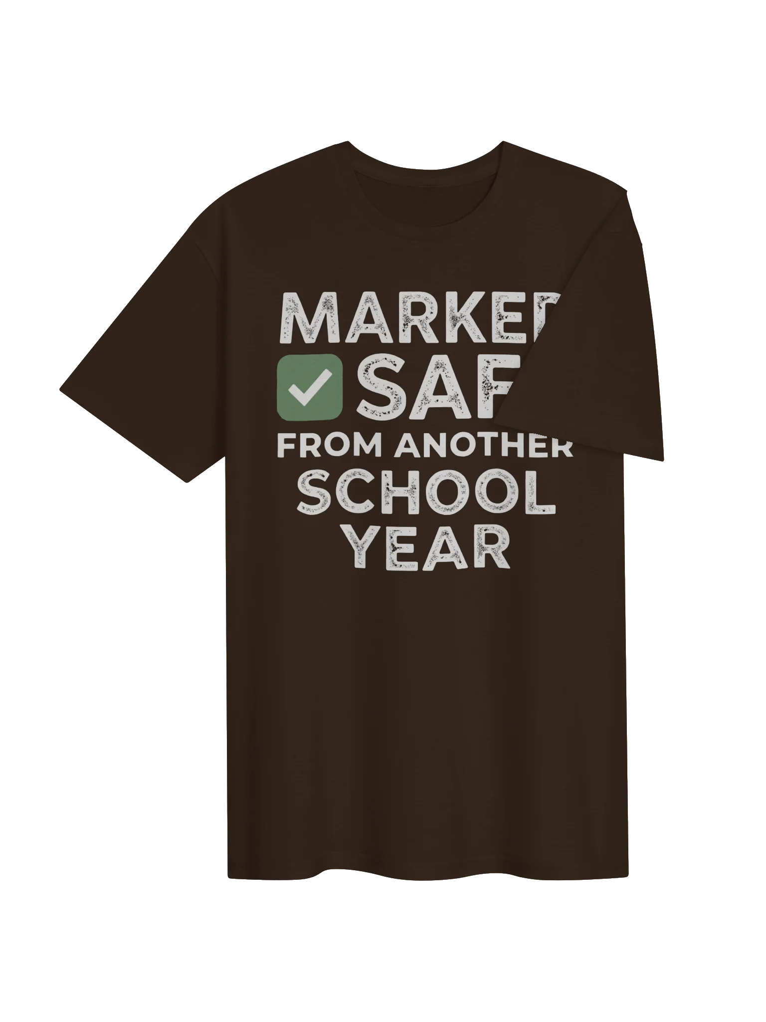 Marked Safe From Another School Year Tee | Teacher T-Shirt product image (14)