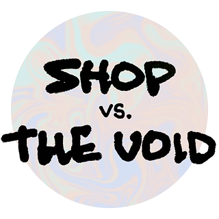 SHOP vs. THE VOID