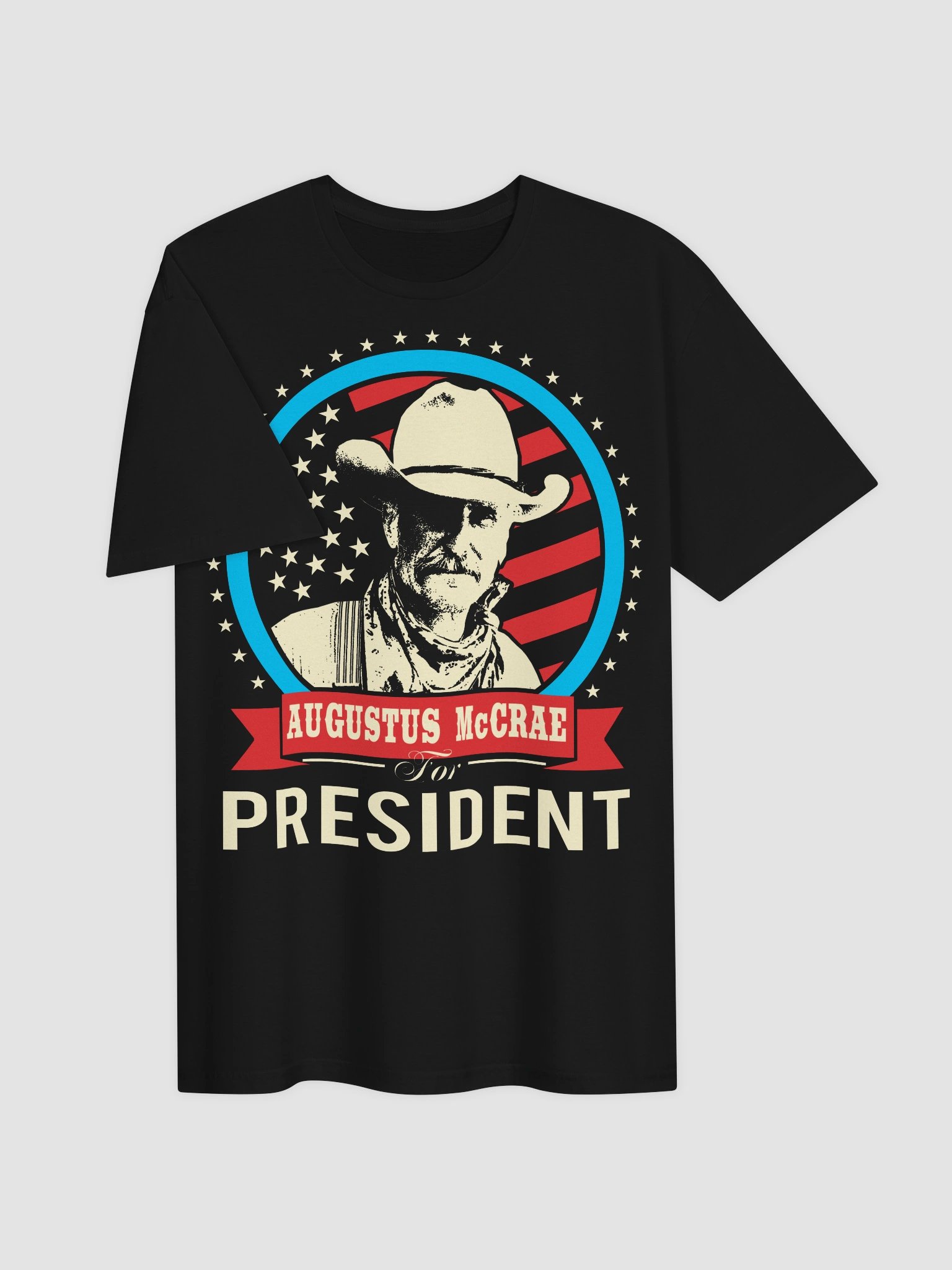 Augustus McCrae For President - Lonesome Dove (T-Shirt) product image (3)