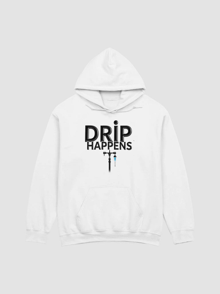 Drip Happens IV Stand Hoodie product image (4)