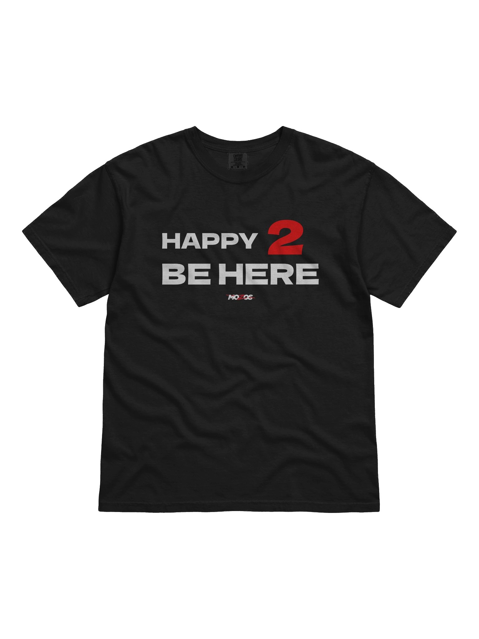 Happy 2 Be Here T-Shirt product image (1)