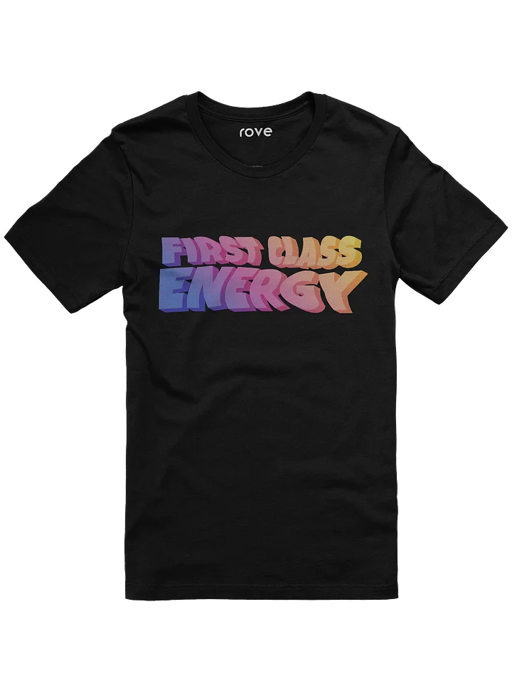 First Class Energy Tee product image (1)