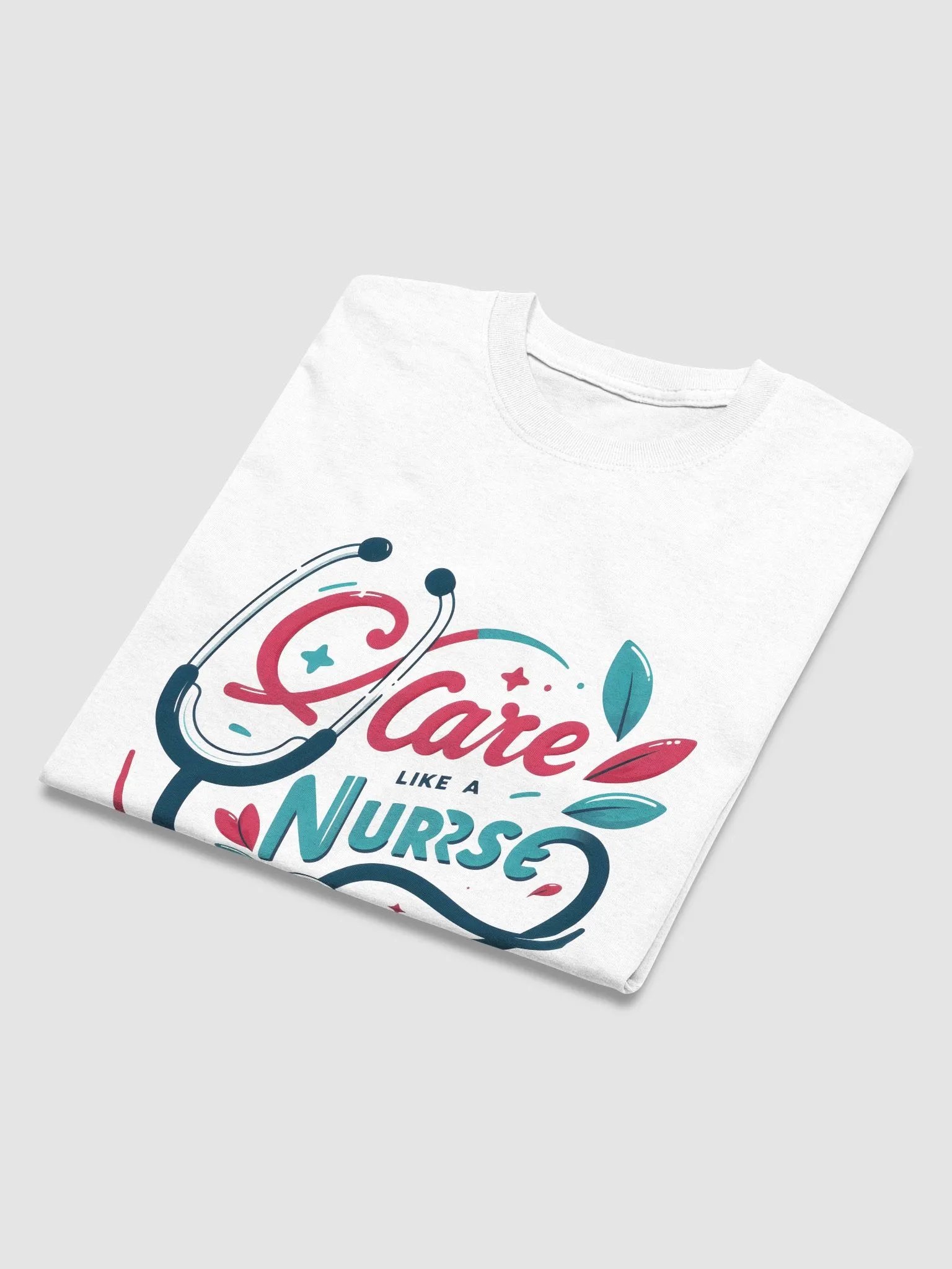 Care Like a Nurse Illustrated T-Shirt product image (42)