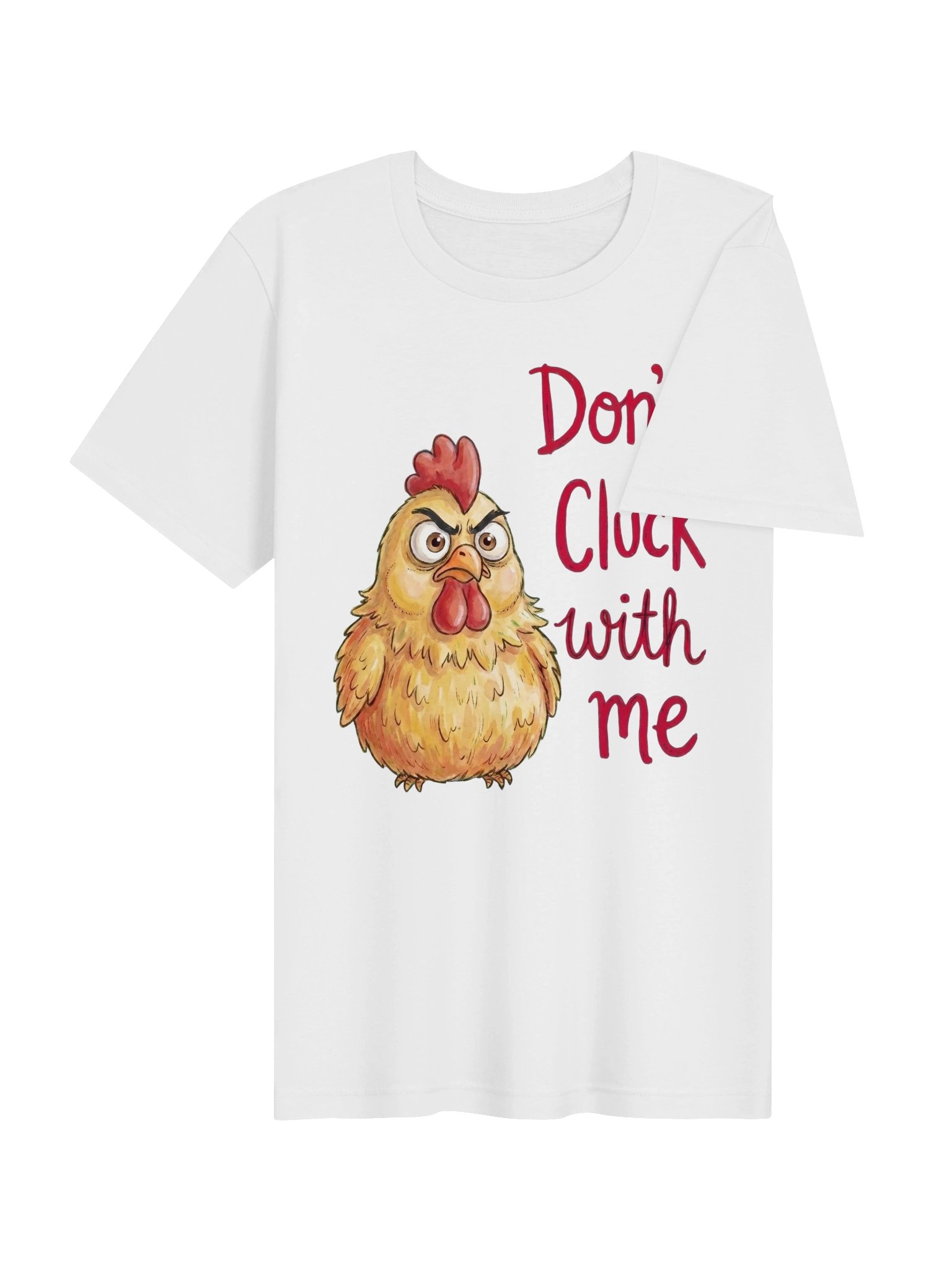 Don't Cluck With Me tshirt product image (104)