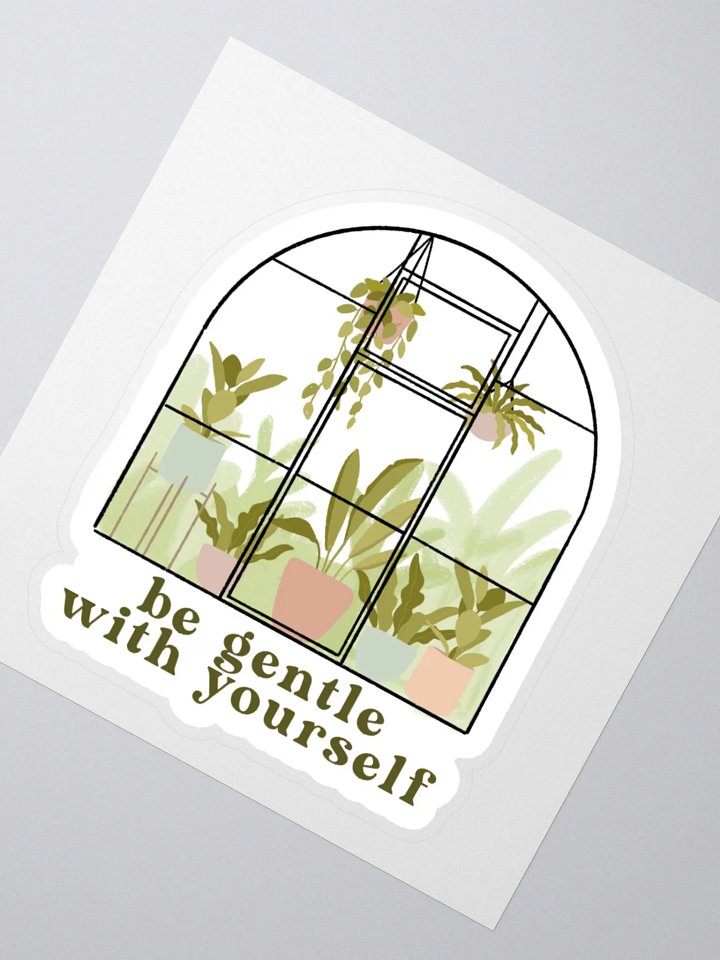 "Be Gentle With Yourself" Sticker product image (2)