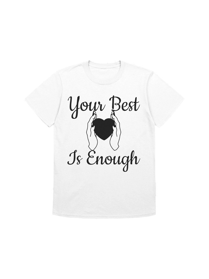 Your Best is Enough T-Shirt product image (1)