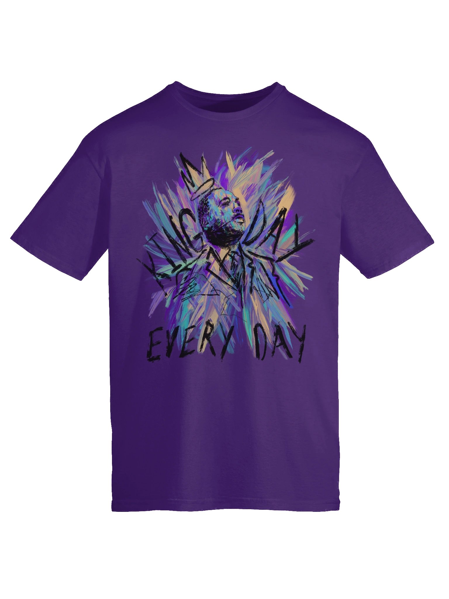 King Day Every Day Unisex T-Shirt product image (9)