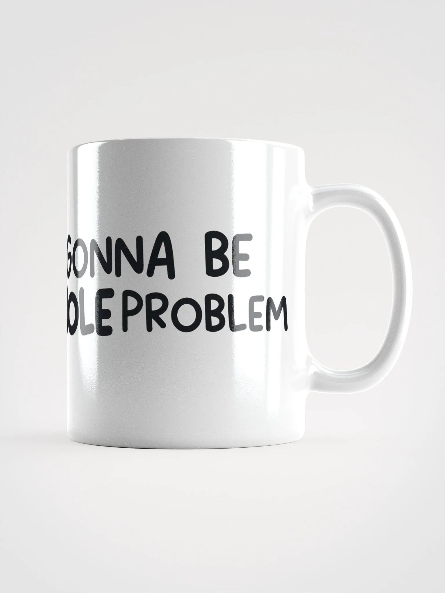 The Whole Problem Coffee Mug product image (8)