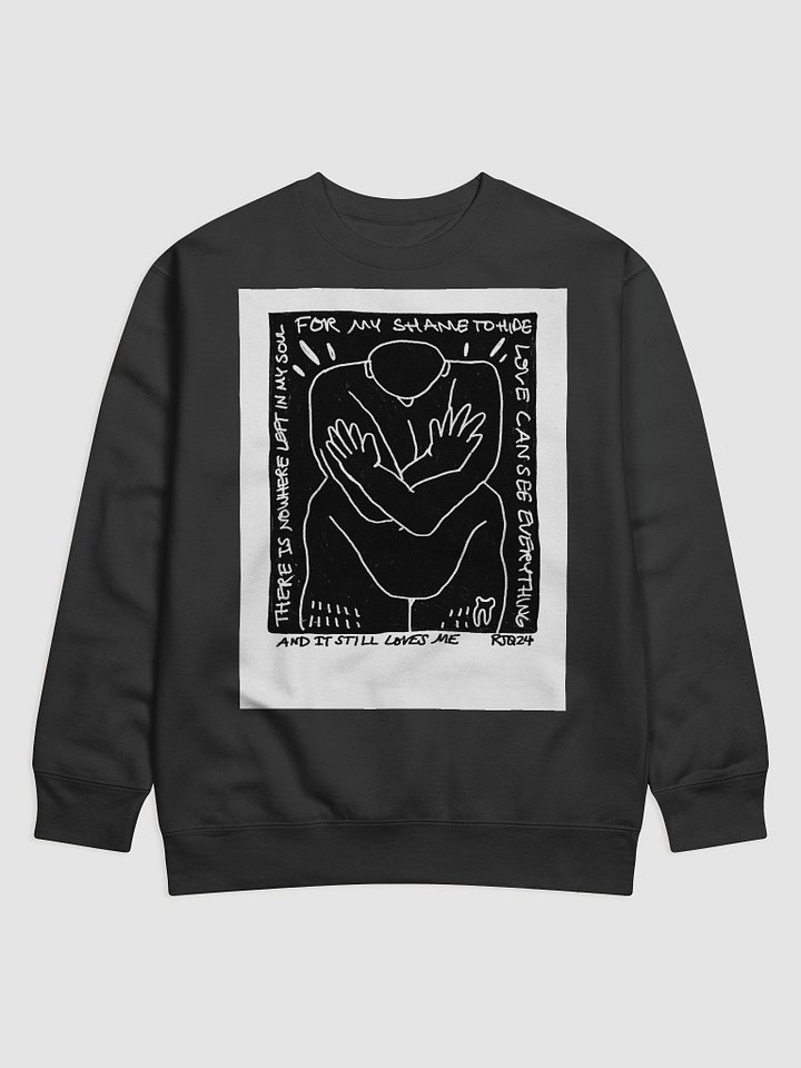 THERE IS NO WHERE FOR MY SHAME TO HIDE (sweatshirt) product image (3)