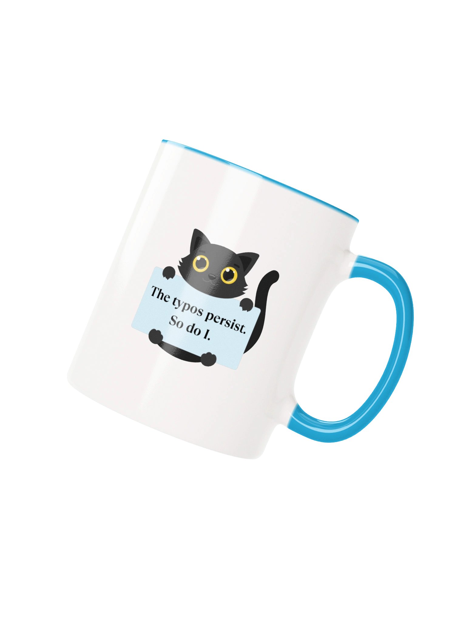 "The typos persist. So do I." Writers' Mug 325 ml / 11 oz product image (2)