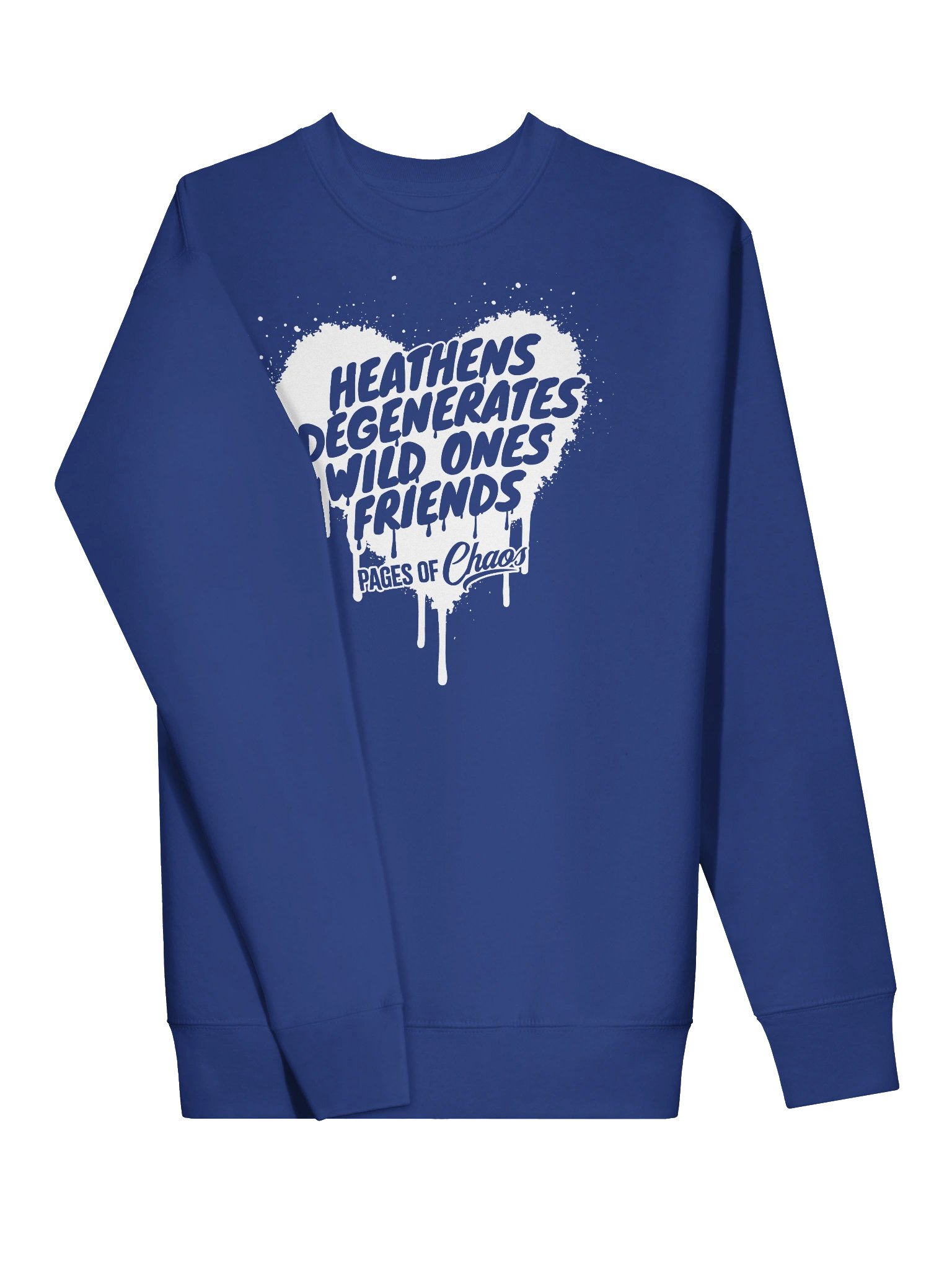 Heathens, Degenerates, Wild Ones, and Friends Sweatshirt - White product image (3)