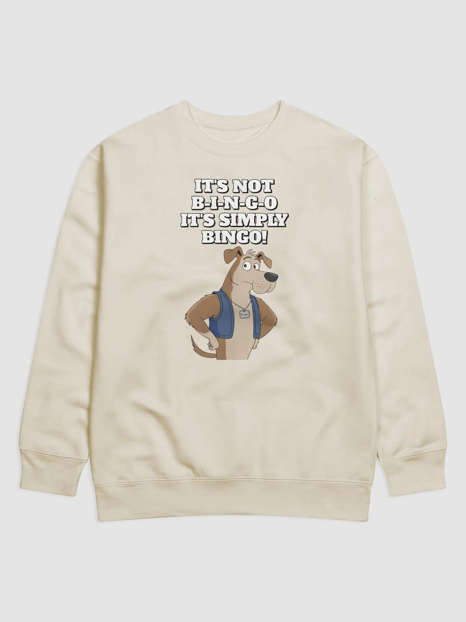 It's Not B-I-N-G-O, It's Simply Bingo. Funny Sweatshirt product image (22)