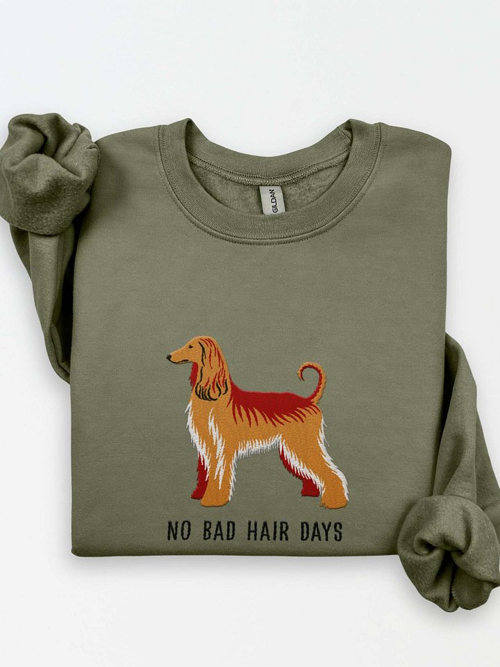 No Bad Hair Days Sweatshirt (Embroidered) of an Afghan Hound product image (1)