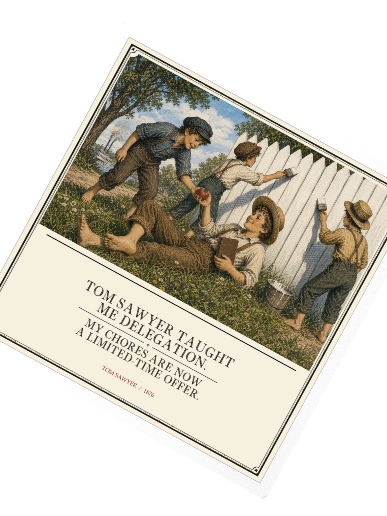 Tom Sawyer Taught Me Delegation Chores Are -- The Adventures of Tom Sawyer Sticker product image (2)