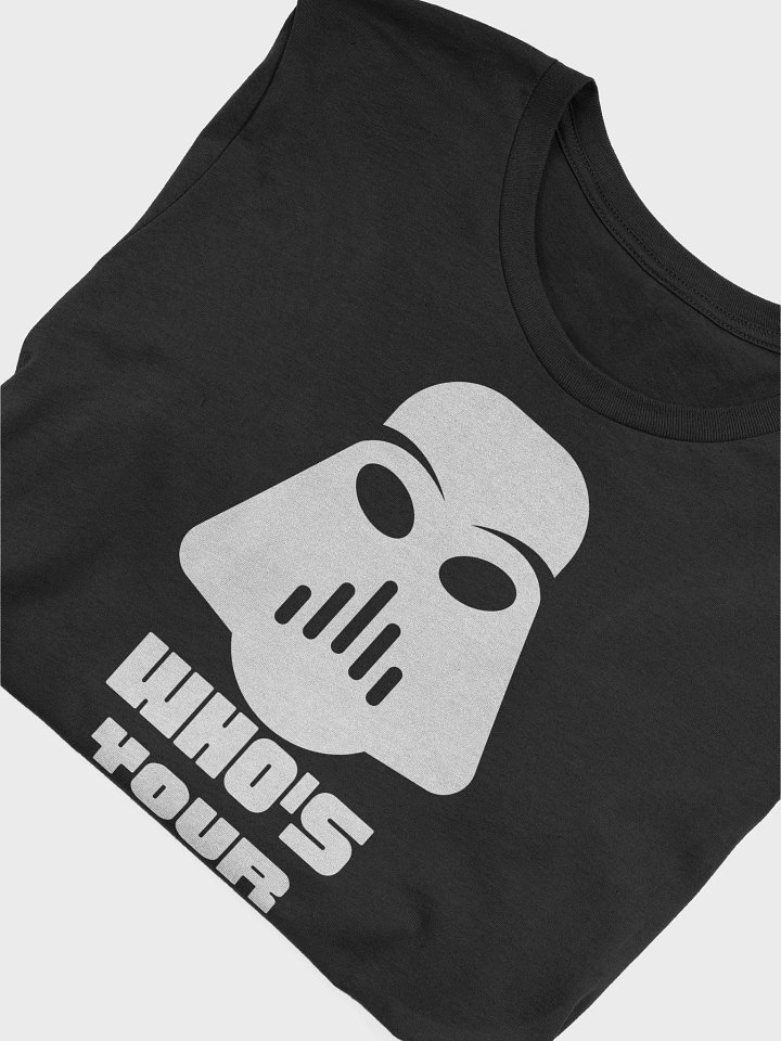 Unisex Who's your daddy tee product image (1)