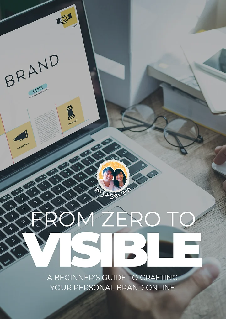 From Zero to Visible: A Beginner’s Guide to Crafting Your Personal Brand Online product image (1)