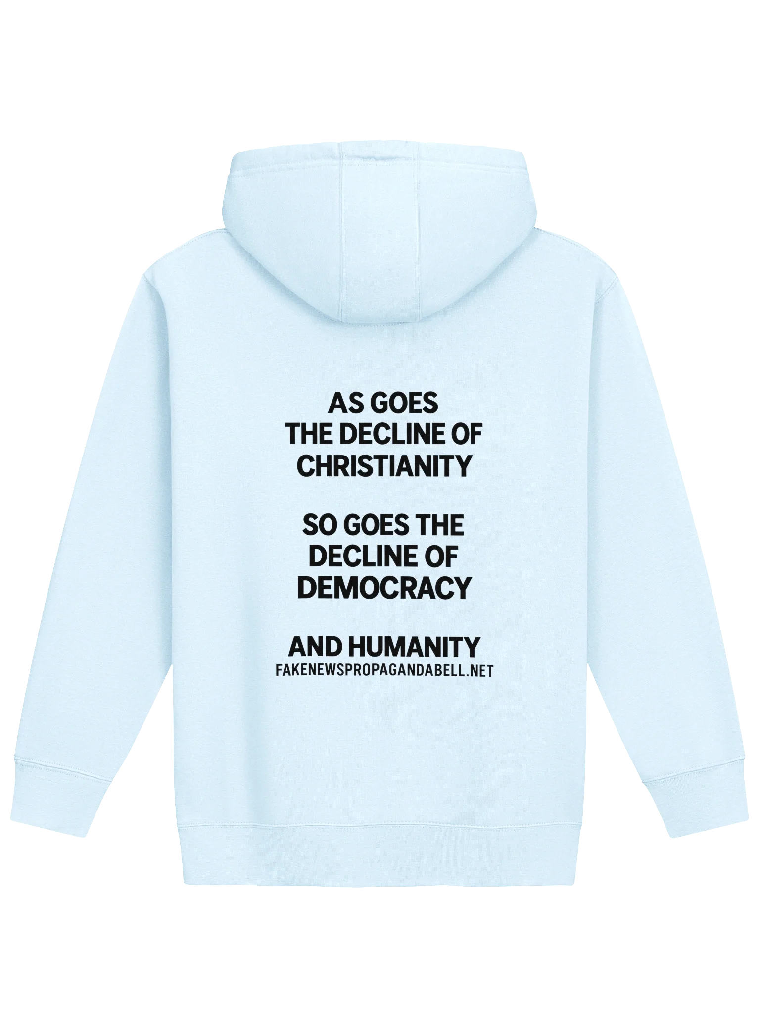 As Goes The Decline Of Christianity So Goes The Decline Of Democracy and Humanity - Unisex Heavy Blend™ Hooded Sweatshirt