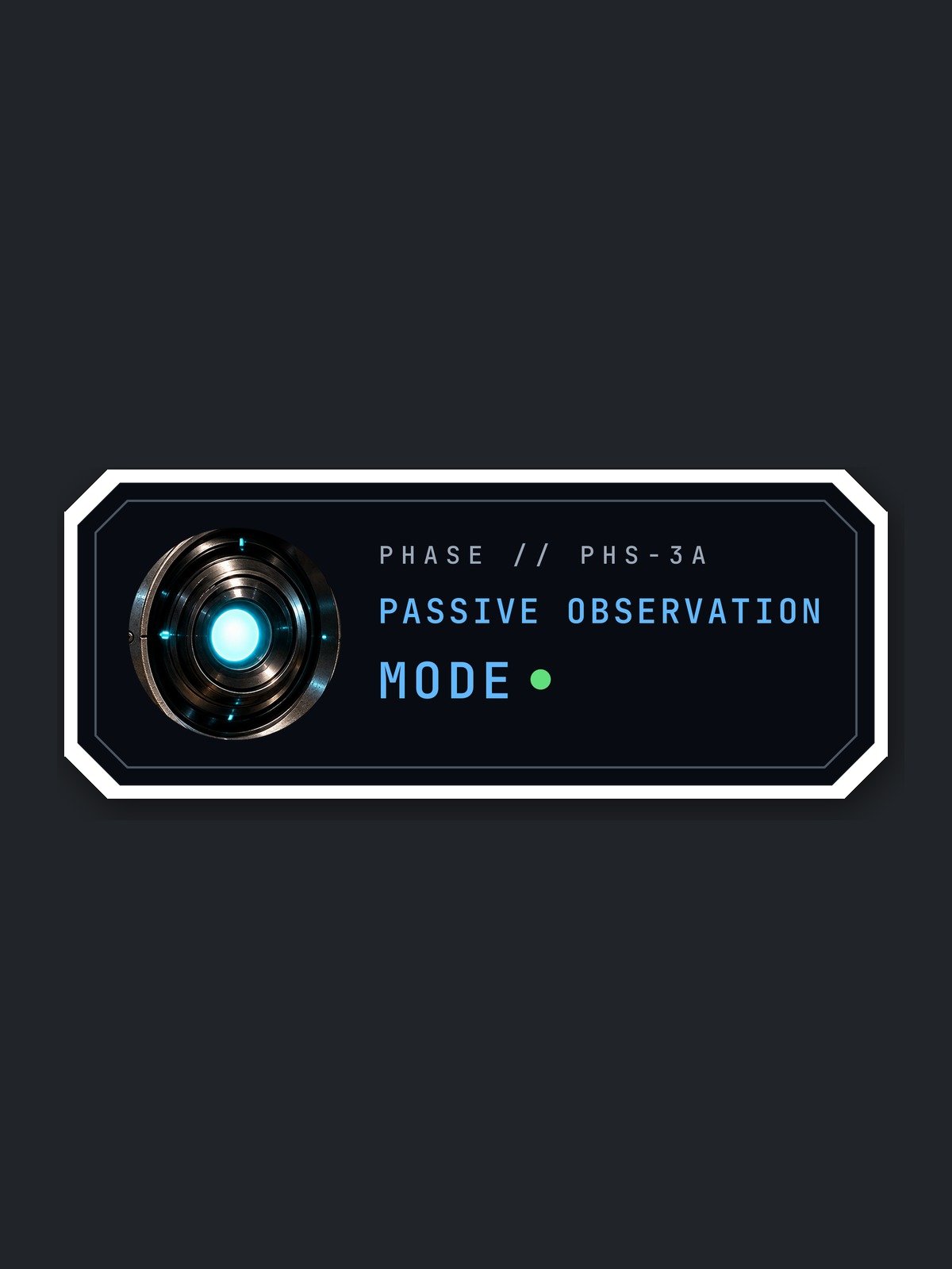 Passive Observation Mode Sticker product image (1)