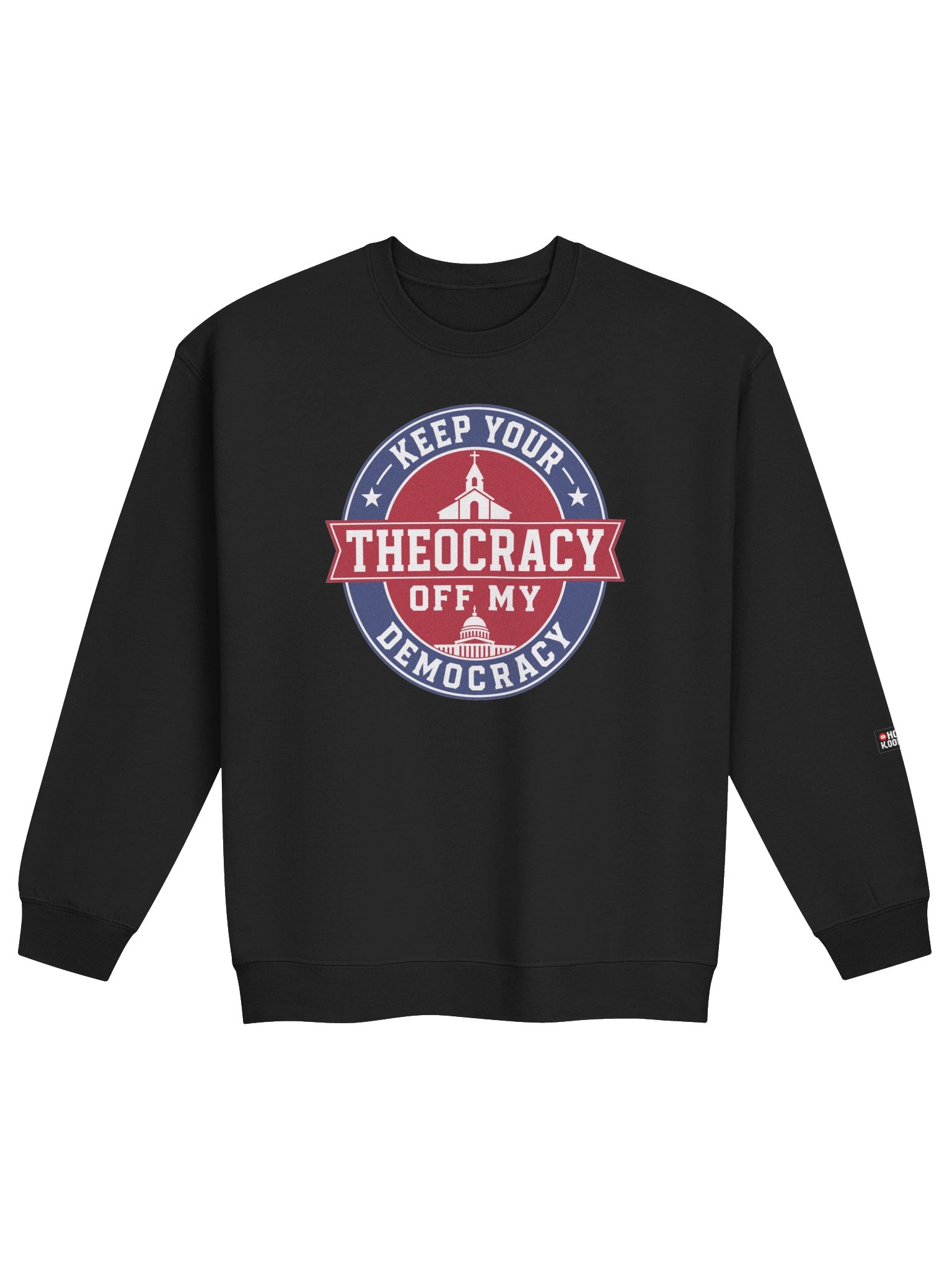 Keep Your Theocracy Off My Democracy - Crewneck Sweatshirt product image (1)