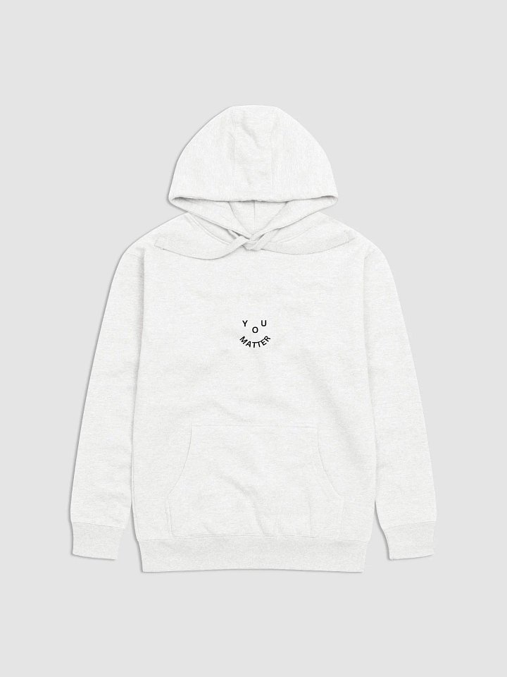You Matter : - ) Small Front Design - White Premium Hoodie product image (1)