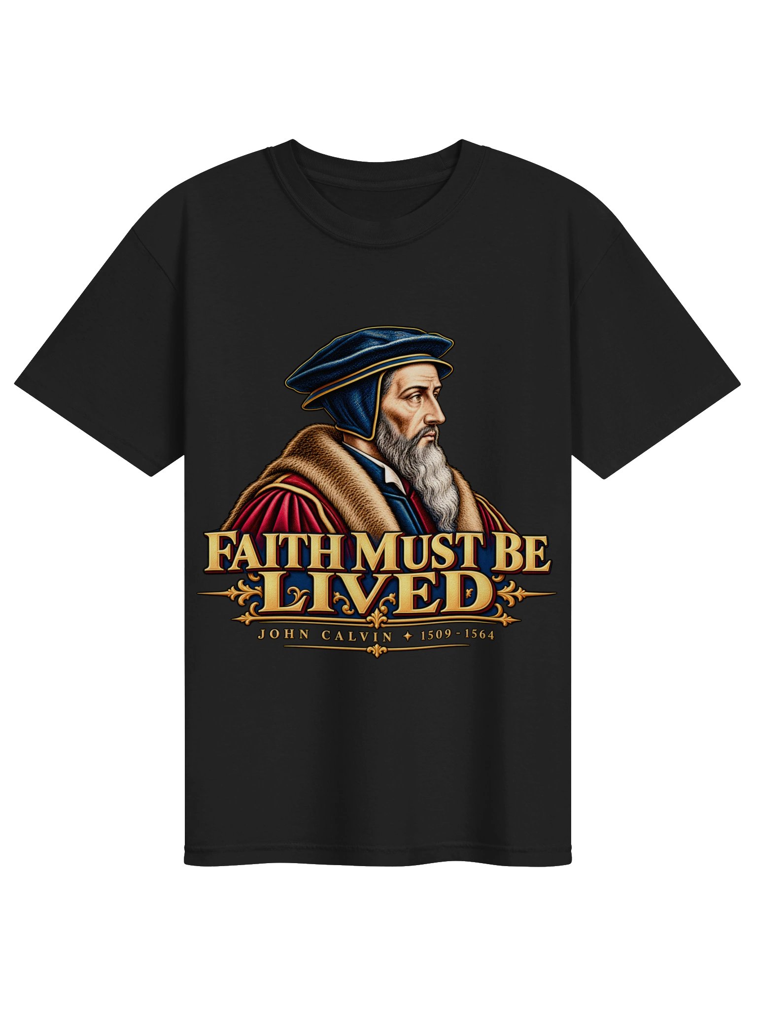Faith Must Be Lived — John Calvin (Center Back) product image (8)