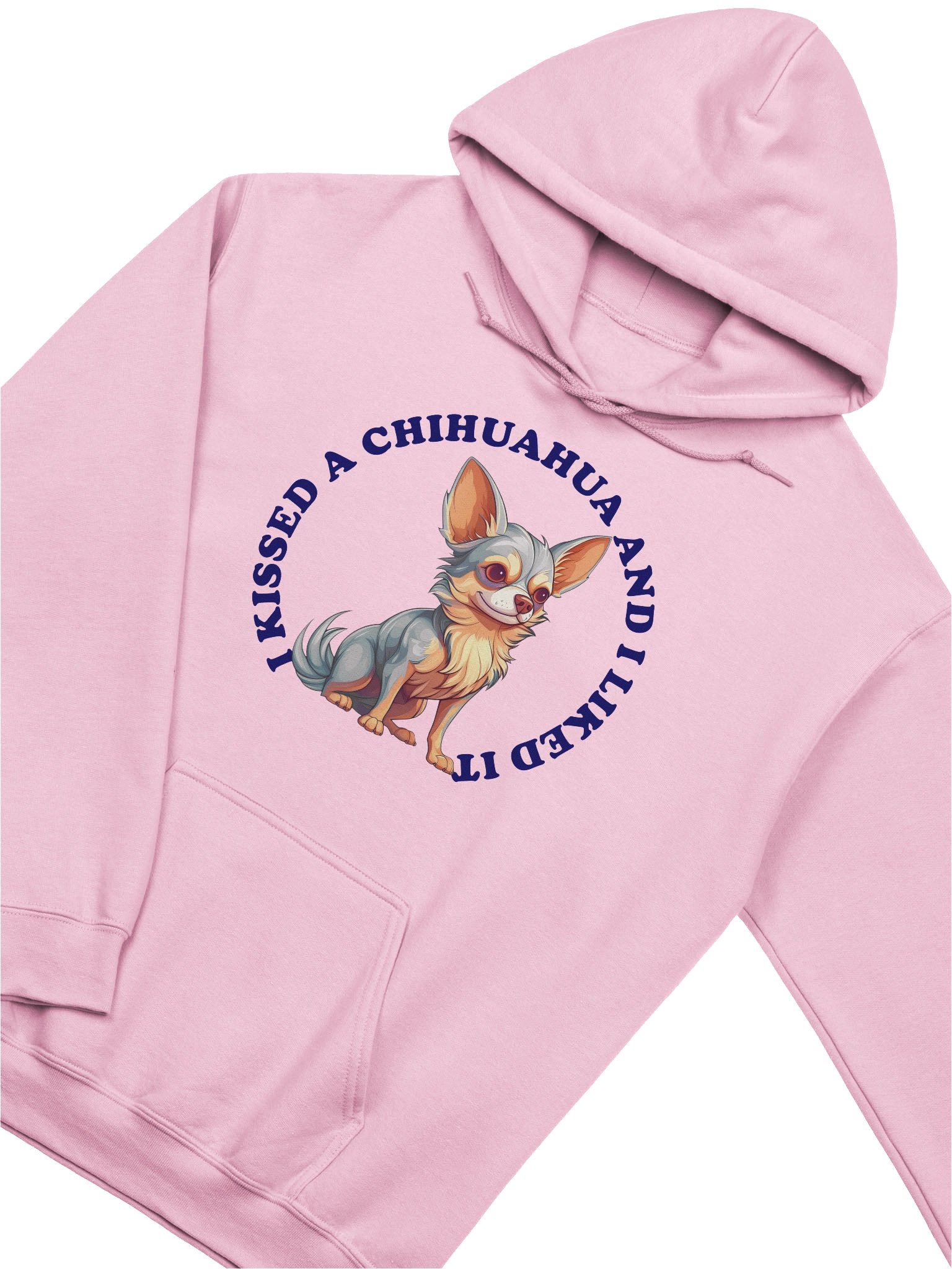 I Kissed a Chihuahua, Hoodie product image (1)