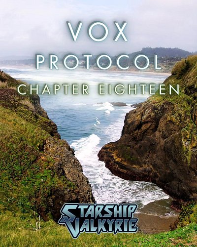 Chapter Eighteen of my serializing sci-fi romance novel, VOX PROTOCOL, is available today on the Starship Valkyrie Fiction Su...